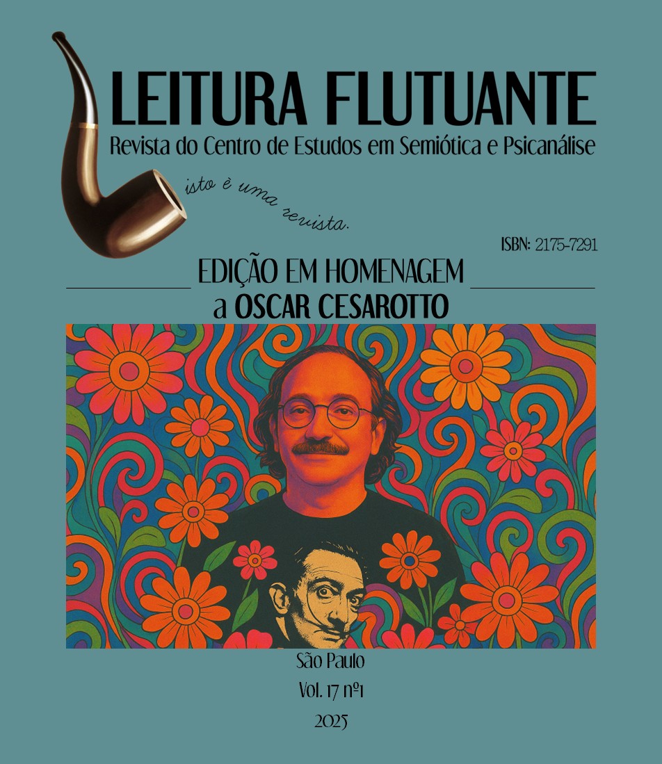 					Visualizar v. 17 n. 1 (2025): Leitura Flutuante - Revista do Centro de Estudos em Semiótica e Psicanálise
				