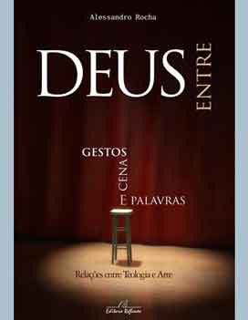 Deus entre gestos, cena e palavras deus_entre